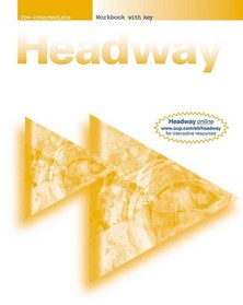 New Headway Pre-Intermediate: Workbook With Key