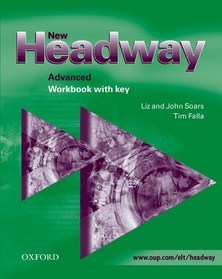 New Headway Advanced: Workbook With Key