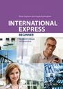 International Express Third Edition Beginner Student Book (2019)